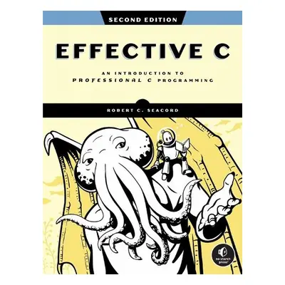 Effective C, 2nd Edition - Seacord, Robert C.