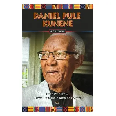 Daniel Pule Kunene - Pointer, Fritz a Kunene Pointer, Liziwe Buitomelo