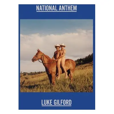 Luke Gilford: National Anthem II