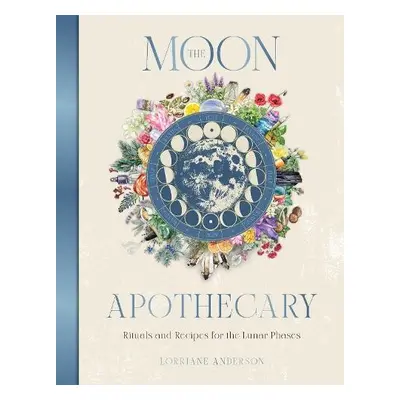 Moon Apothecary - Anderson, Lorriane