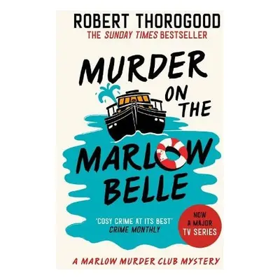 Murder on the Marlow Belle - Thorogood, Robert