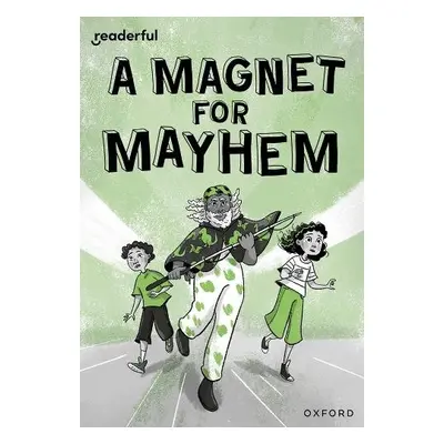 Readerful Rise: Oxford Reading Level 11: A Magnet for Mayhem - Sparkes, Ali