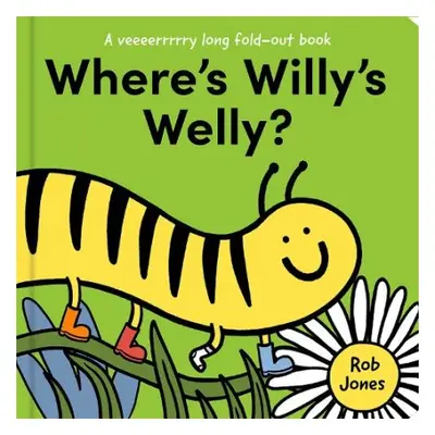 Where’s Willy’s Welly? - Jones, Rob