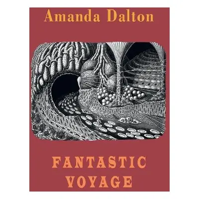 Fantastic Voyage - Dalton, Amanda