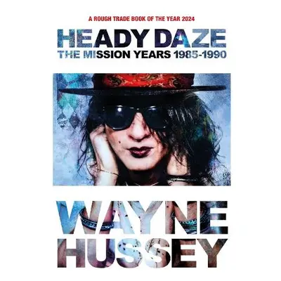 Heady Daze - Hussey, Wayne