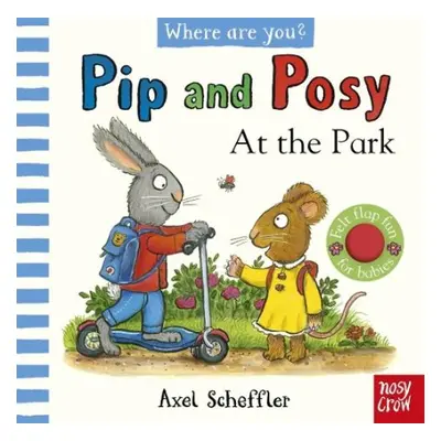 Pip and Posy, Where Are You? At the Park (A Felt Flaps Book)