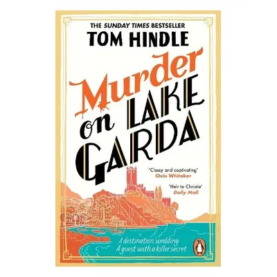 Murder on Lake Garda - Hindle, Tom