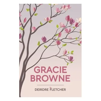 Gracie Browne - Fletcher, Deirdre