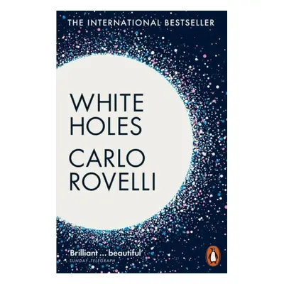 White Holes - Rovelli, Carlo