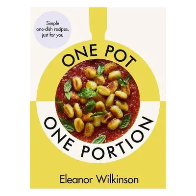 One Pot, One Portion - Wilkinson, Eleanor