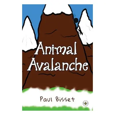 Animal Avalanche - Bisset, Paul