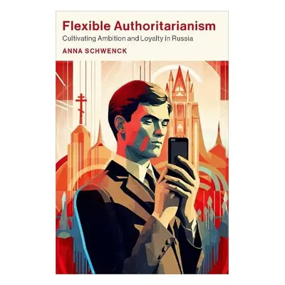 Flexible Authoritarianism - Schwenck, Anna (Teacher of Sociology, Teacher of Sociology, Departme