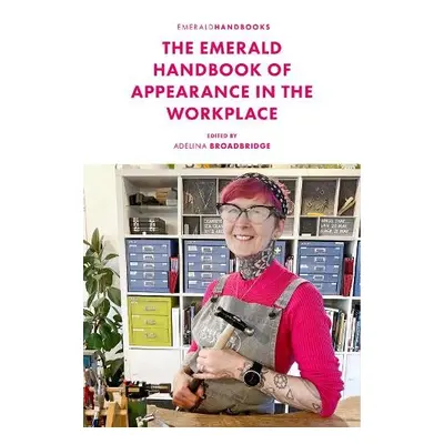 Emerald Handbook of Appearance in the Workplace