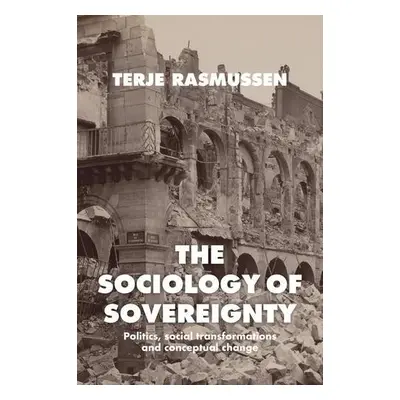 Sociology of Sovereignty - Rasmussen, Terje