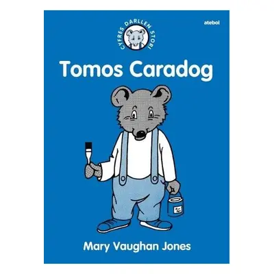 Cyfres Darllen Stori: Tomos Caradog - Jones, Mary Vaughan