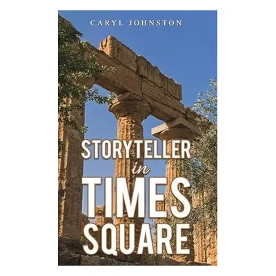 Storyteller in Times Square - Johnston, Caryl