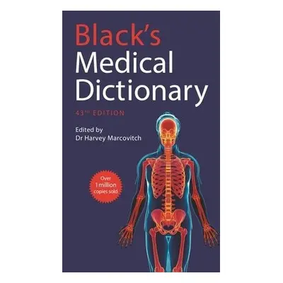 Black’s Medical Dictionary - Marcovitch, Dr Harvey