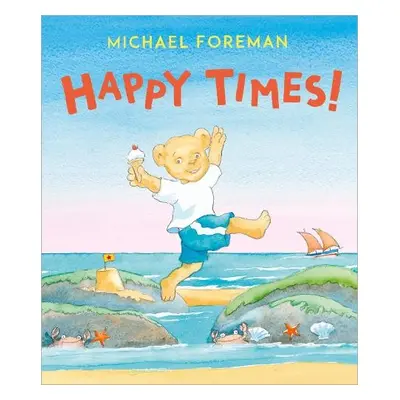 Happy Times! - Foreman, Michael