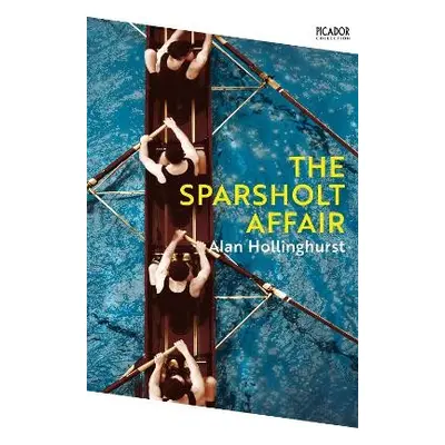 Sparsholt Affair - Hollinghurst, Alan