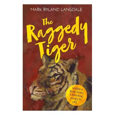 Raggedy Tiger - Langdale, Mark Roland