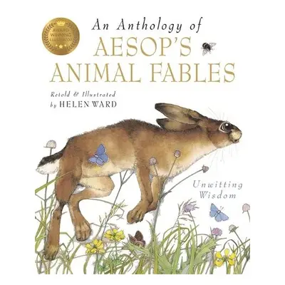 Anthology Of Aesop's Animal Fables - Ward, Helen