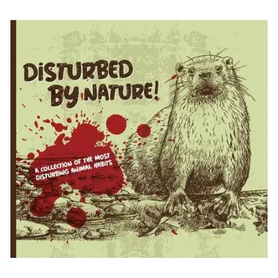 Disturbed By Nature - The Most Disturbing Animal Facts - Books By Boxer