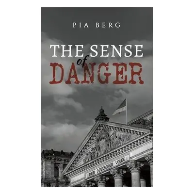 Sense of Danger - Berg, Pia