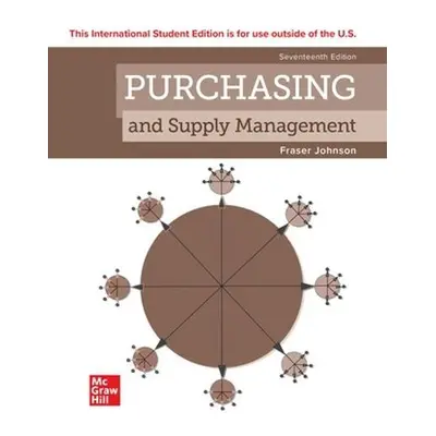 Purchasing and Supply Management ISE - Johnson, P. Fraser a Flynn, Anna