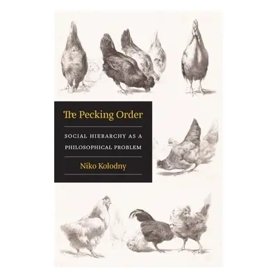 Pecking Order - Kolodny, Niko