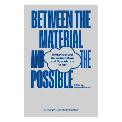 Between the Material and the Possible