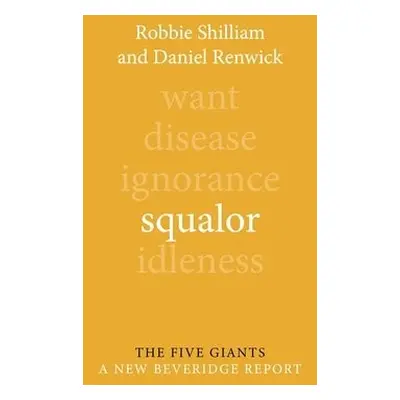 Squalor - Renwick, Daniel a Shilliam, Professor Robbie (Johns Hopkins University)