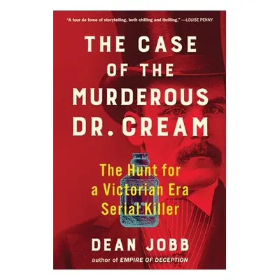 Case of the Murderous Dr. Cream - Jobb, Dean