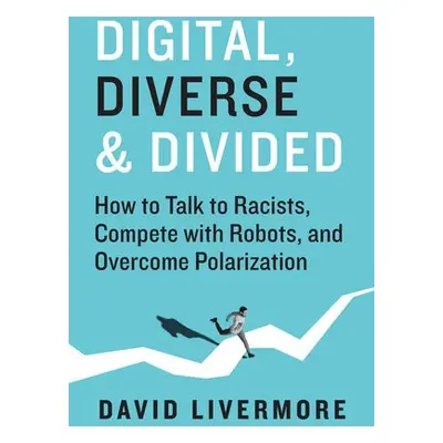 Digital, Diverse a Divided - Livermore, David