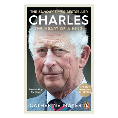 Charles: The Heart of a King - Mayer, Catherine