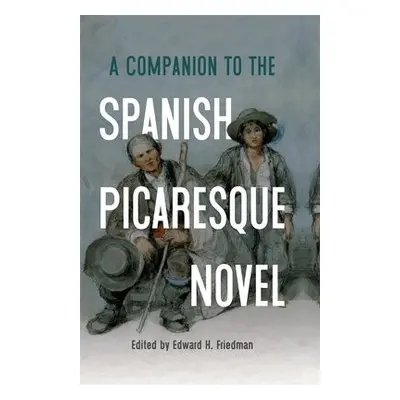 Companion to the Spanish Picaresque Novel