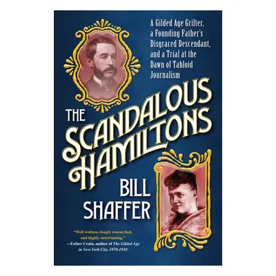 Scandalous Hamiltons - Shaffer, Bill