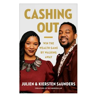 Cashing Out - Saunders, Julien a Saunders, Kiersten