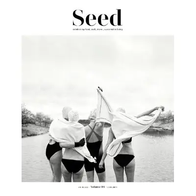 Seed Volume 4 - Seed Magazine