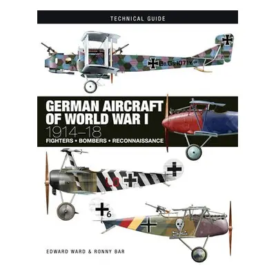 German Aircraft of World War I - Ward, Edward