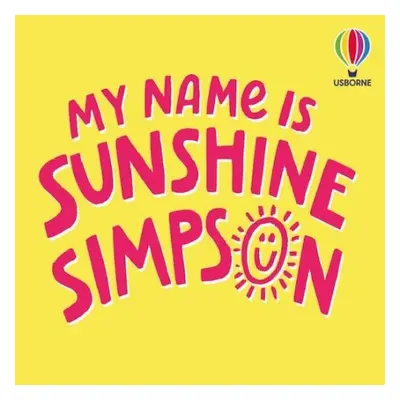 My Name is Sunshine Simpson - Linton, G.M.