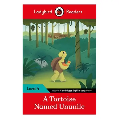 Ladybird Readers Level 4 - Tales from Africa - A Tortoise Named Ununile (ELT Graded Reader) - La