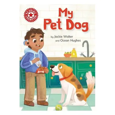 Reading Champion: My Pet Dog - Walter, Jackie