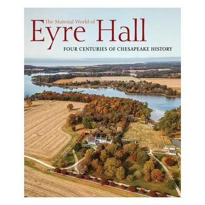 Material World of Eyre Hall