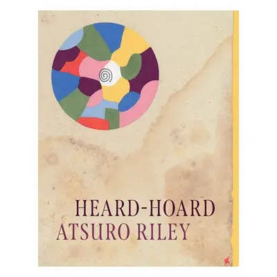 Heard-Hoard - Riley, Atsuro