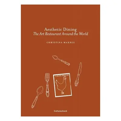 Aesthetic Dining - Makris, Christina