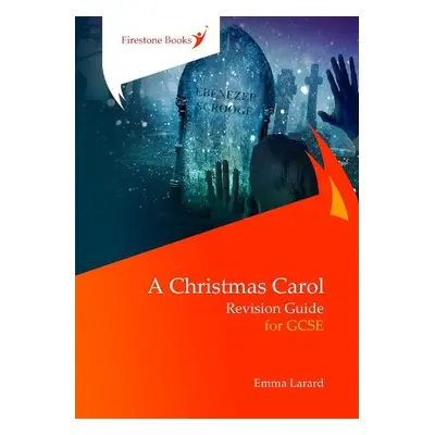 Christmas Carol: Revision Guide for GCSE: Dyslexia-Friendly Edition - Larard, Emma