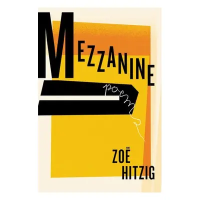 Mezzanine - Hitzig, Zoe