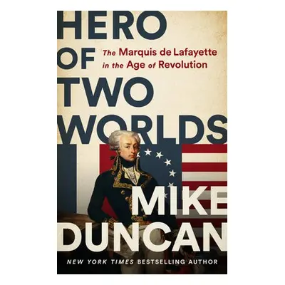 Hero of Two Worlds - Duncan, Mike