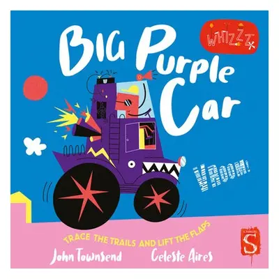 Vroom! Big Purple Car! - Townsend, John