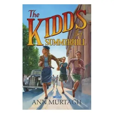 Kidds of Summerhill - Murtagh, Ann